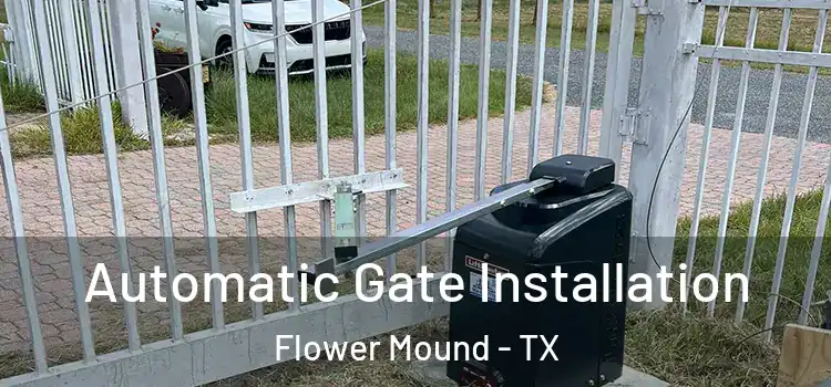 Automatic Gate Installation Flower Mound - TX