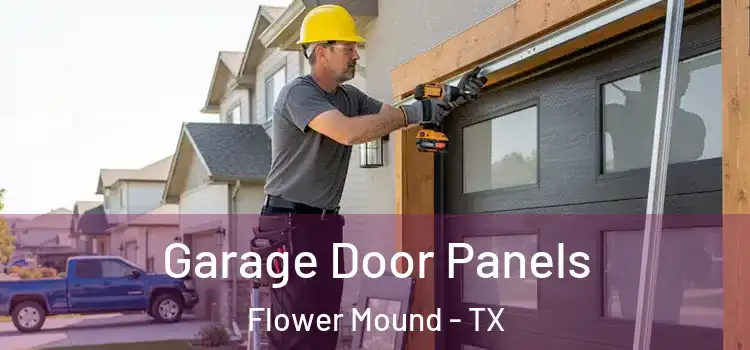  Garage Door Panels Flower Mound - TX