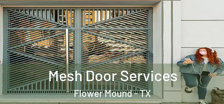 Mesh Door Services Flower Mound - TX