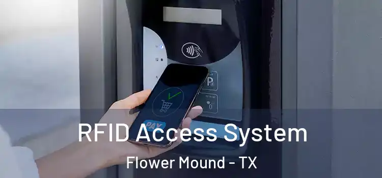  RFID Access System Flower Mound - TX