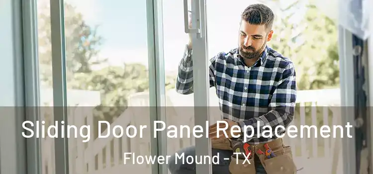  Sliding Door Panel Replacement Flower Mound - TX
