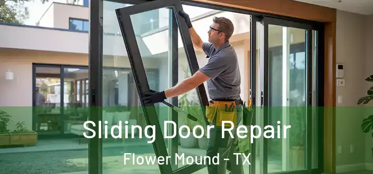 Sliding Door Repair Flower Mound - TX
