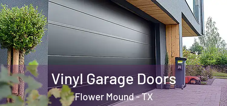  Vinyl Garage Doors Flower Mound - TX